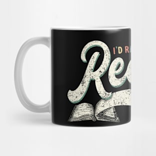 I’d Rather Be Reading Mug